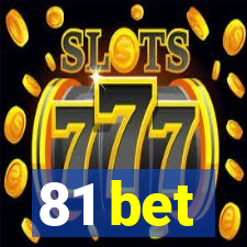 81 bet